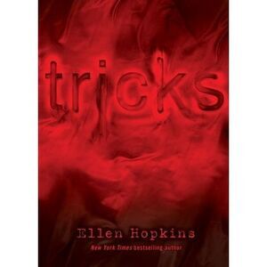 Tricks -- Ellen Hopkins